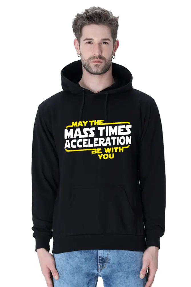 May the Mass Times Acceleration Be With You Unisex Hoodie | KK00UH39