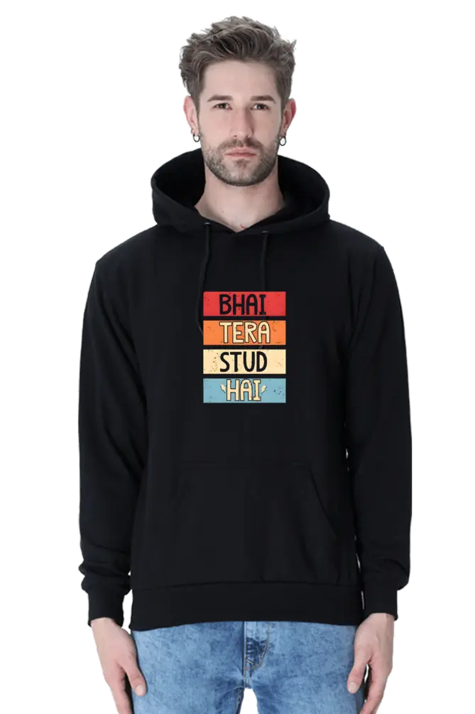Bhai Tera Stud Hai Hoodie – Bold Desi Vibes | KK00UH72