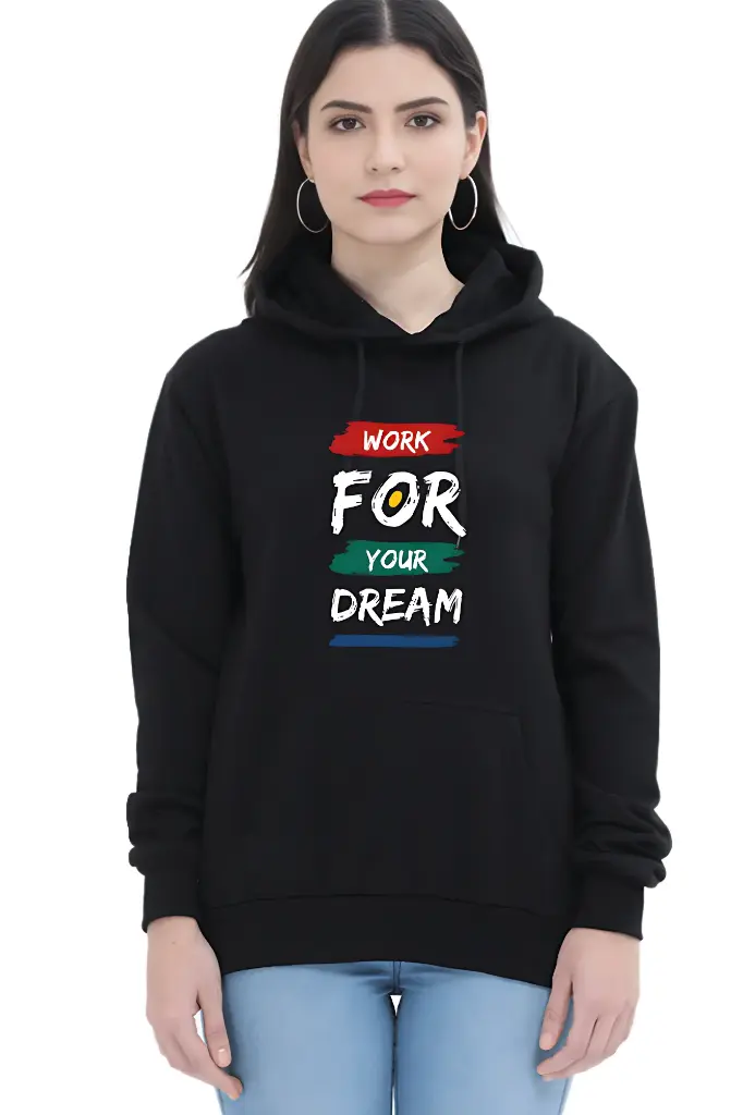 Work for Your Dream Hoodie - Motivation in Style | KK00UH108