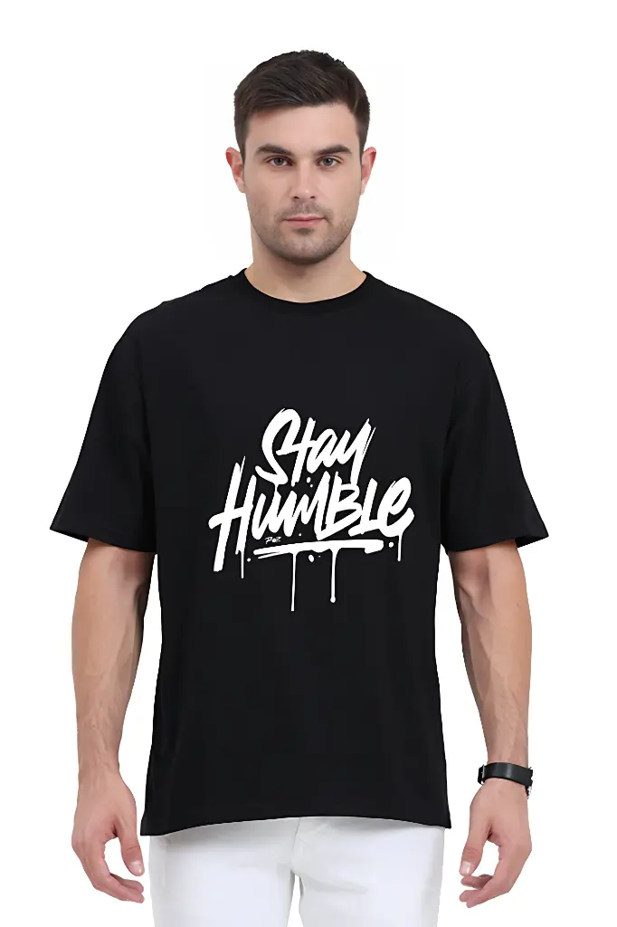 Stay Humble Unisex Oversized T-Shirt | KK0UOT126