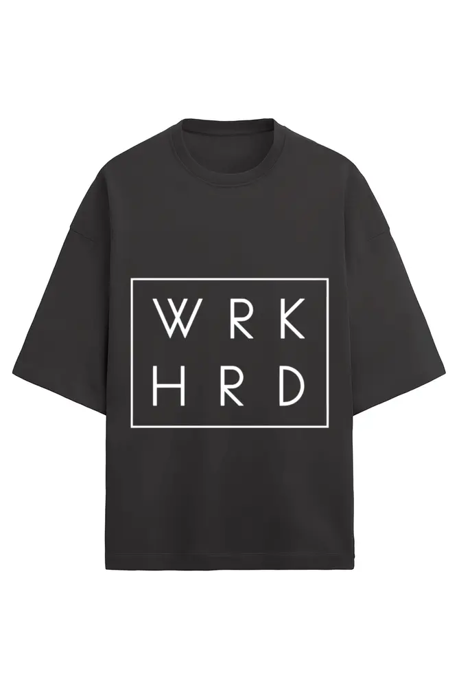 WRK HRD Unisex Oversized T-Shirt | KK0UOT130