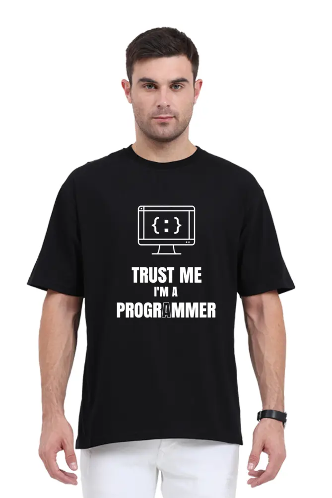 "Trust Me, I'm a Programmer" Oversize Unisex T-Shirt | KK0UOT22