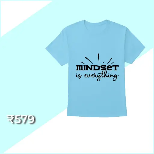 Mindset Is Everything Unisex Half-Sleeve T-Shirt | KKUHST8