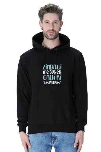 Zindagi Me Bus Ek Galti Ki - Engineering Hoodie | kk00UH78