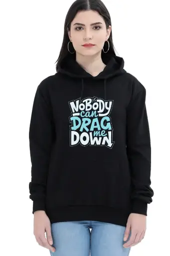 Nobody Can Drag Me Down Hoodie | KK00UH106