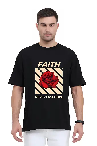 Faith Never Last Hope Unisex Oversized T-Shirt | KK0UOT122
