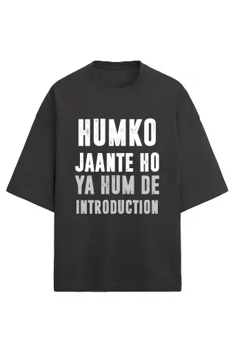 Humko Jaante Ho Unisex Oversized T-Shirt | KK0UOT154