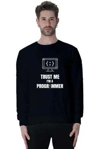 "Trust Me, I'm a Programmer" Unisex Sweatshirt | KK00US22
